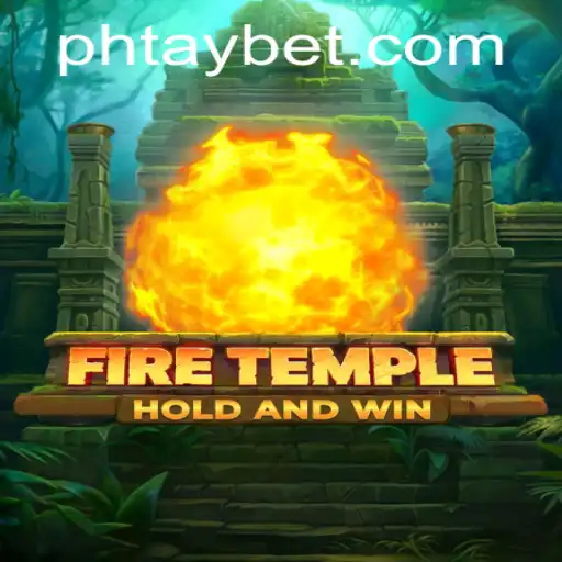 FireTemple: The Ultimate Adventure Awaits